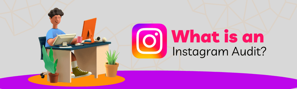 What is an Instagram Audit